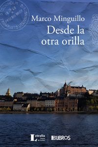 “Desde la otra orilla”, de Marco Minguillo