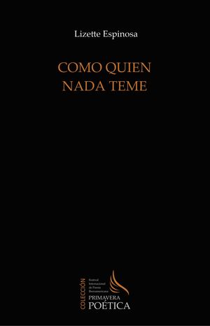 “Como quien nada teme”, de Lizette Espinosa