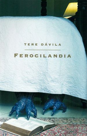 “Ferocilandia”, de Tere Dávila