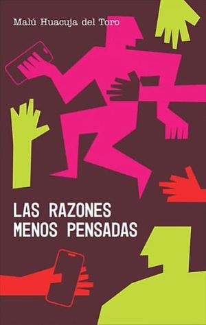“Las razones menos pensadas”, de Malú Huacuja del Toro