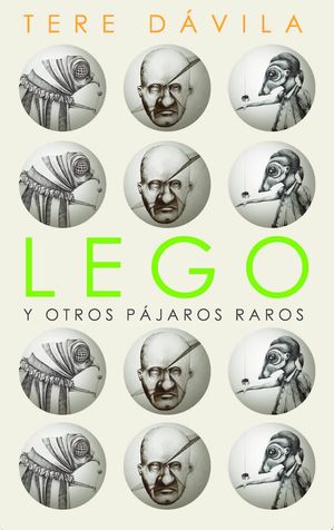 “Lego y otros pájaros raros”, de Tere Dávila