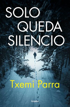 “Sólo queda silencio”, de Txemi Parra