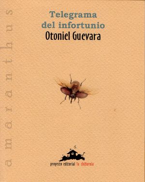 “Telegrama del infortunio”, de Otoniel Guevara