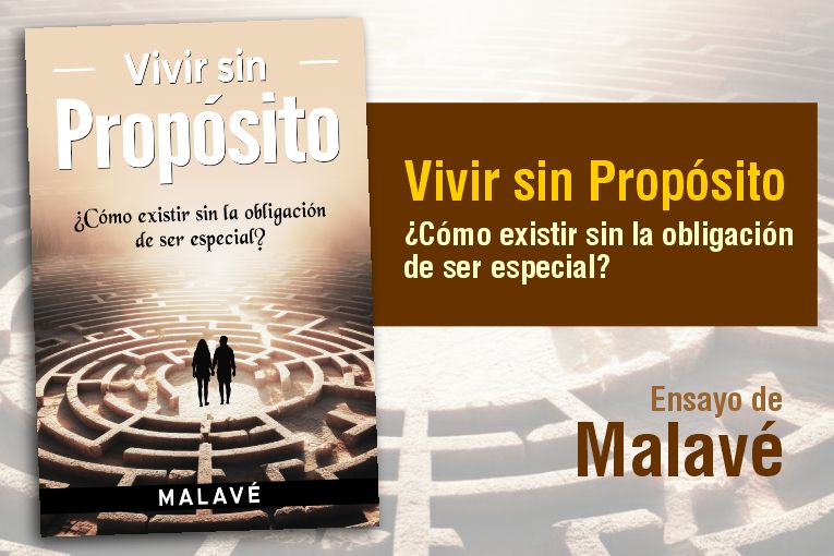 “Vivir sin Propósito”, de Malavé