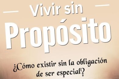 “Vivir sin Propósito”, de Malavé
