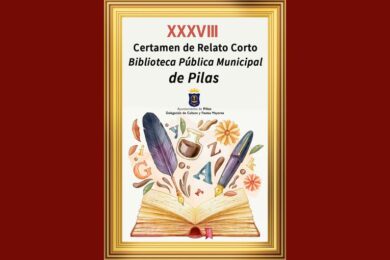 XXXVIII Certamen de Relato Corto “Biblioteca Pública Municipal de Pilas”