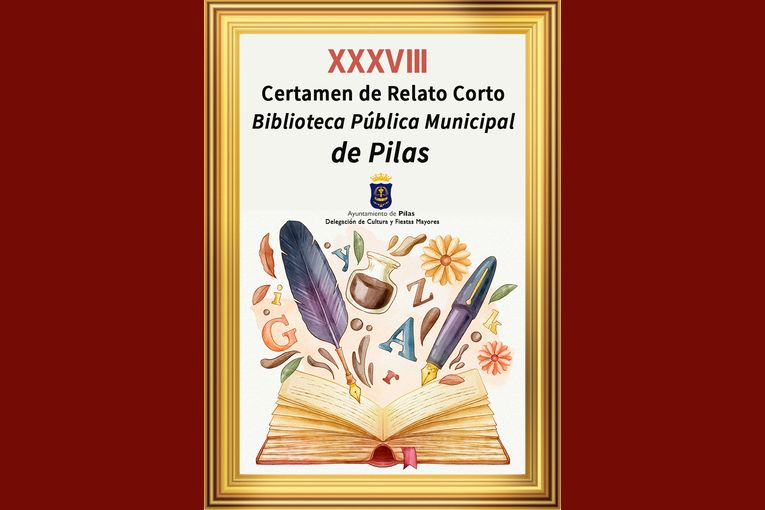 XXXVIII Certamen de Relato Corto “Biblioteca Pública Municipal de Pilas”