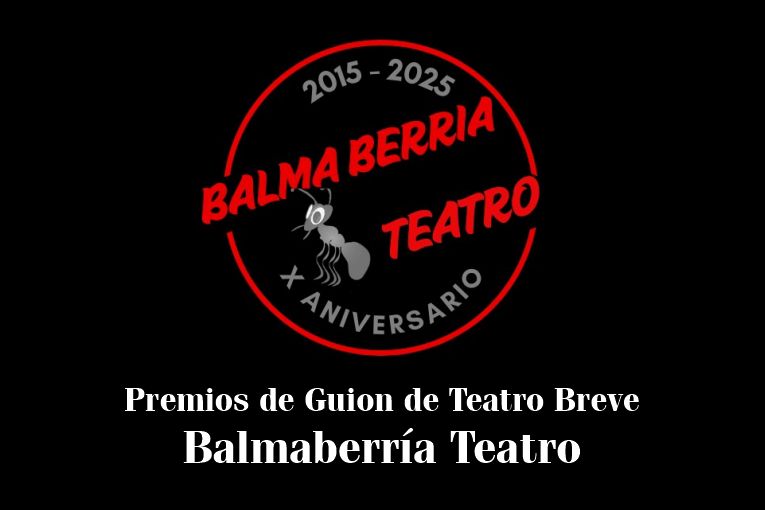 I Premios de Guion de Teatro Breve Balmaberría Teatro