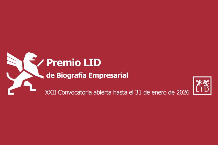 XXII Premio LID de Biografía Empresarial
