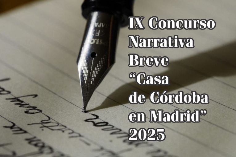 IX Concurso Narrativa Breve “Casa de Córdoba en Madrid” 2025