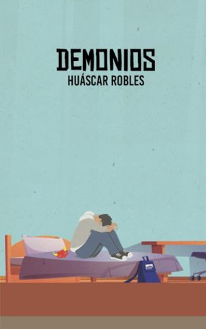 “Demonios”, de Huáscar Robles