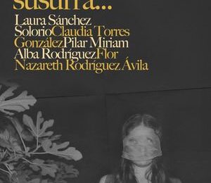 “Donde el cuerpo susurra...”, de Laura Sánchez Solorio, Claudia Torres González, Pilar Miriam Alba Rodríguez y Flor Nazareth Rodríguez Ávila