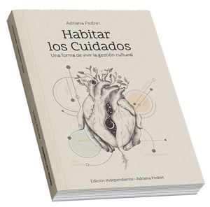 “Habitar los cuidados”, de Adriana Pedret