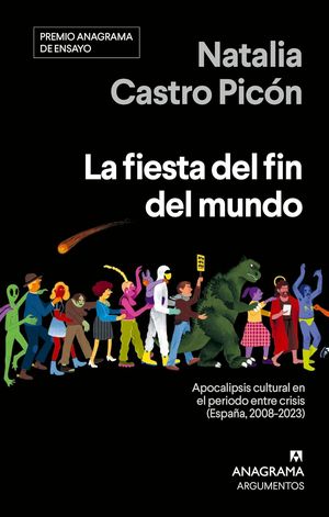 “La fiesta del fin del mundo”, de Natalia Castro Picón