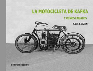 “La motocicleta de Kafka”, de Karl Krispin
