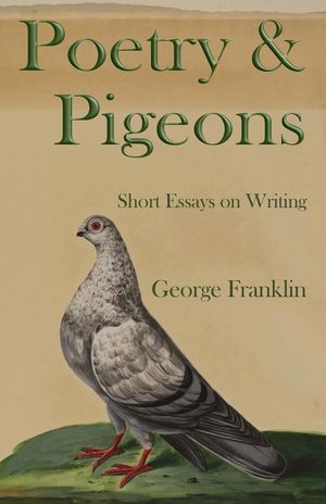 “Poetry & Pigeons”, de George Franklin