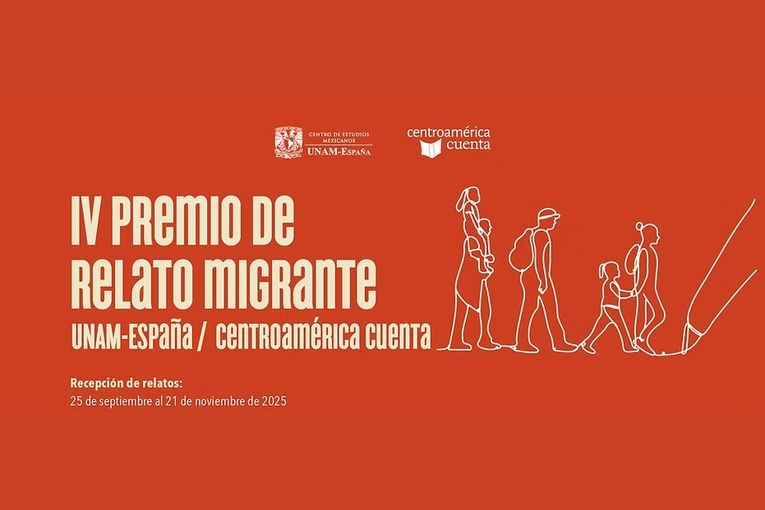 IV Premio de Relato Migrante Unam-España | Festival Centroamérica Cuenta 2025