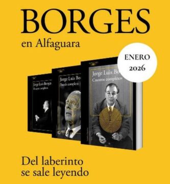 “Cuentos completos”, “Ensayos completos” y “Poesía completa”, de Jorge Luis Borges