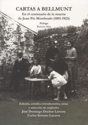 “Cartas a Bellmunt”, de Juan Pío Membrado