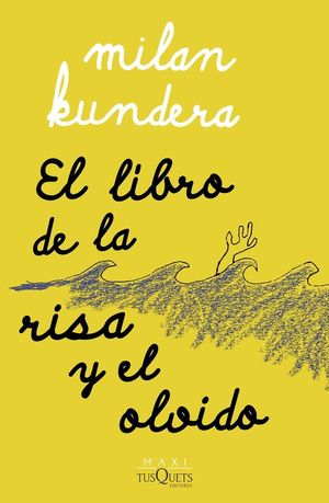 “El libro de la risa y el olvido”, de Milan Kundera