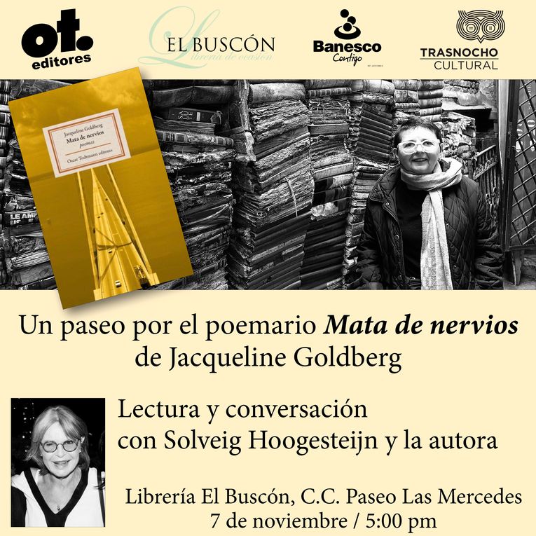 Presentación de “Mata de nervios”, de Jacqueline Goldberg