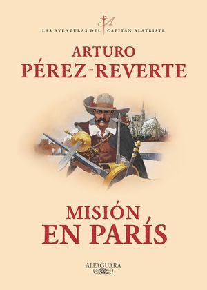 “Misión en París”, de Arturo Pérez-Reverte