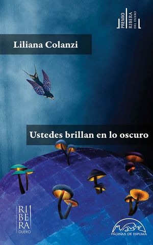 “Ustedes brillan en lo oscuro”, de Liliana Colanzi