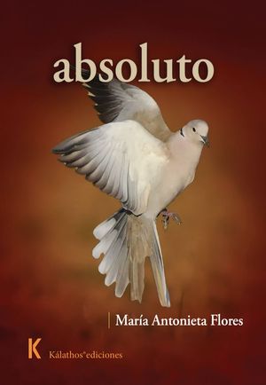 “absoluto”, de María Antonieta Flores