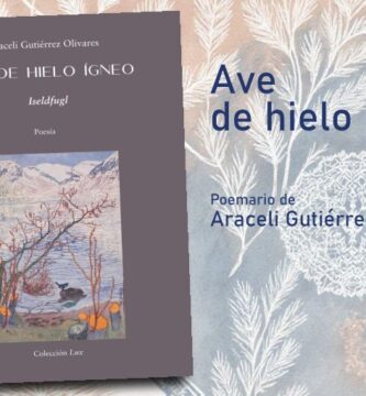 “Ave de hielo ígneo”, de Araceli Gutiérrez Olivares
