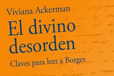 “El divino desorden”, de Viviana Ackerman