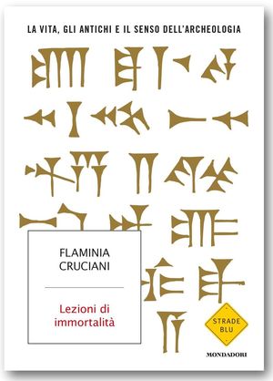 “Lezioni di immortalità”, de Flaminia Cruciani