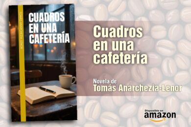 “Cuadros en una cafetería”, de Tomás Anarchezia-Lenor