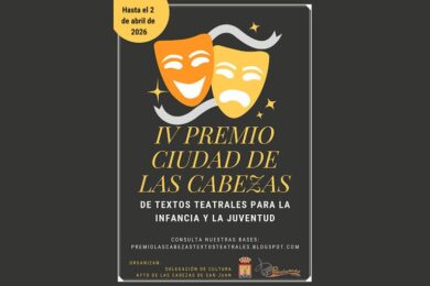 IV Premio “Ciudad de Las Cabezas” de Textos Teatrales para la Infancia y la Juventud
