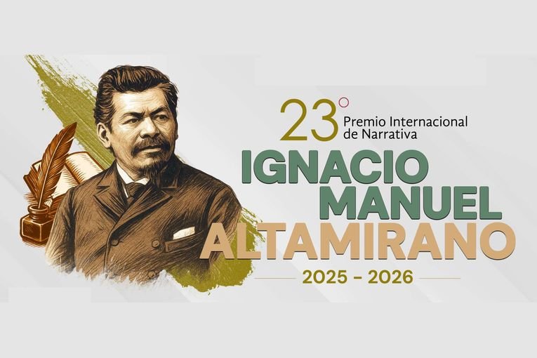 23r Premio Internacional de Narrativa Ignacio Manuel Altamirano 2025-2026