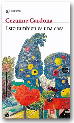 “Esto también es una casa”, de Cezanne Cardona Morales