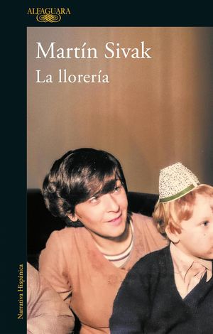“La llorería”, de Martín Sivak