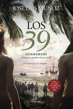 “Los 39: Guanahaní”, de José Luis Muñoz