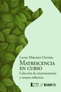 “Matrescencia en curso”, de Laura Miranda Olivera