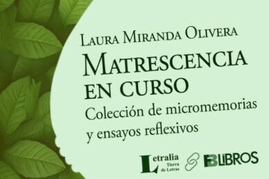 “Matrescencia en curso”, de Laura Miranda Olivera
