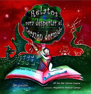 “Relatos para despertar el corazón dormido”, de María del Mar Gómez Guerra