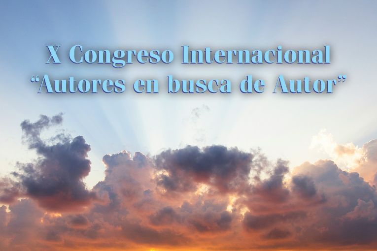 X Congreso Internacional “Autores en busca de Autor”