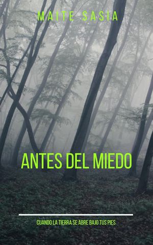 “Antes del miedo”, de Maite Sasia