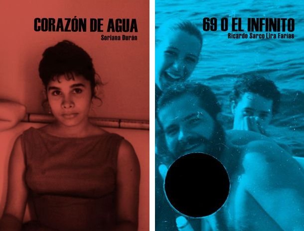 “Corazón de agua”, de Soriana Durán, y “69 o el infinito”, de Ricardo Sarco Lira Farías