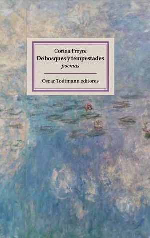 “De bosques y tempestades”, de Corina Freyre