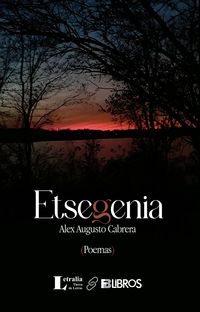 “Etsegenia”, de Alex Augusto Cabrera