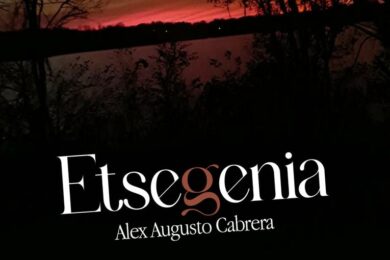 “Etsegenia”, de Alex Augusto Cabrera
