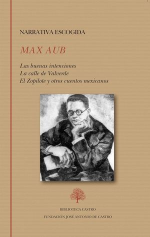 “Narrativa escogida”, de Max Aub