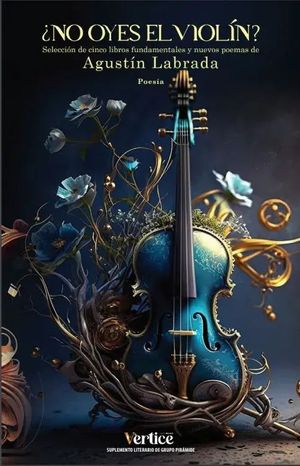 “¿No oyes el violín?”, de Agustín Labrada