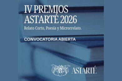IV Premios Astarté, Concurso Internacional de Relatos Cortos, Poemas y Microrrelatos 2026