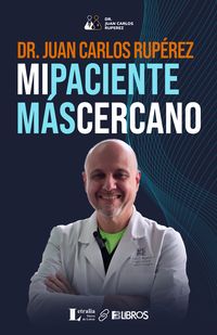 “Mi paciente más cercano”, de Juan Carlos Rupérez